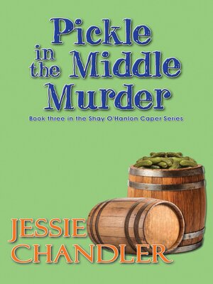 cover image of Pickle in the Middle Murder